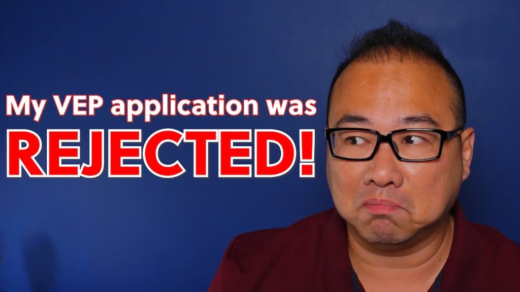 Understanding VEP Rejections: Why Your VEP Application Got Denied and How to Fix It